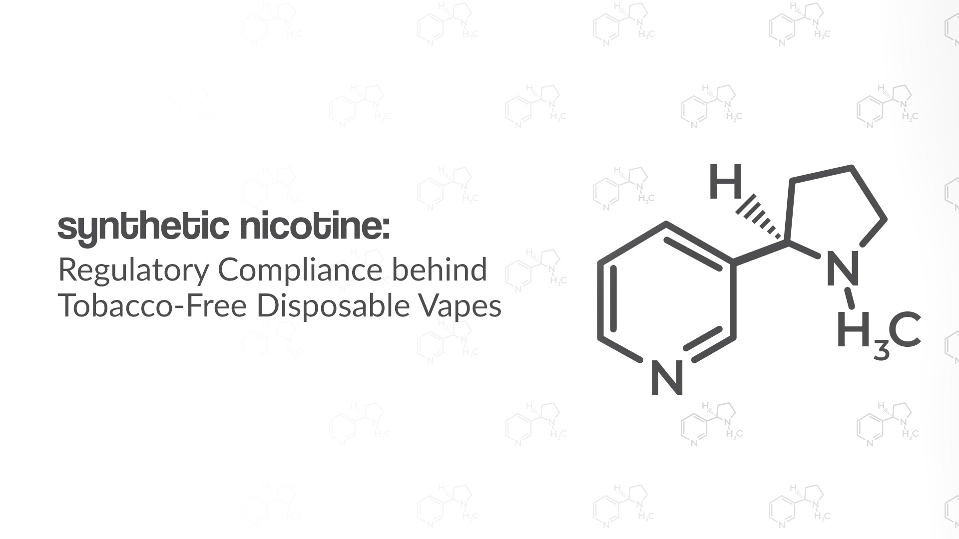 Synthetic Nicotine: Regulatory Compliance behind Tobacco-Free Disposable Vapes